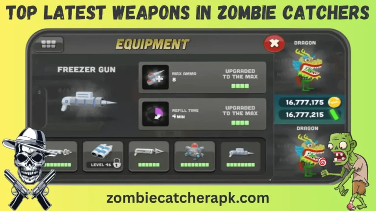 LATEST WEAPONS IN ZOMBIE CATCHERS Top Latest Weapons in Zombie Catchers