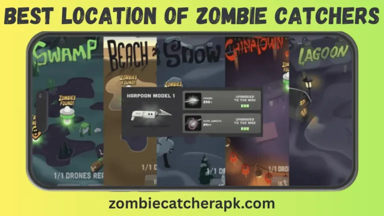 Explore The 6 Different Location Where You Can Hunt Zombies Best Locations of Zombie Catchers
